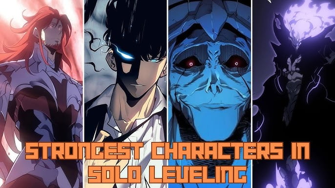 who is the strongest character in solo leveling